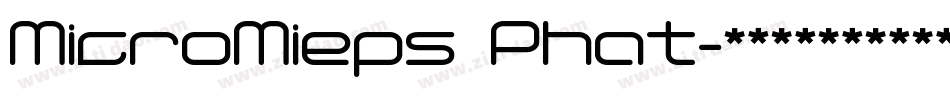 MicroMieps Phat字体转换